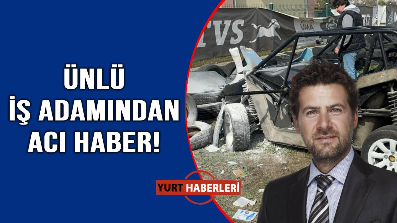 Go- Kart pistinde yaralanan iş adamı hayatını kaybetti