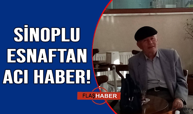 Sinoplu esnaf hayatını kaybetti