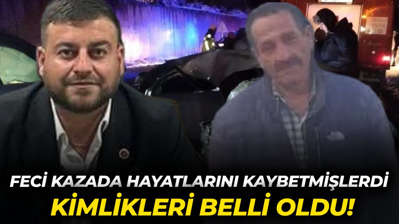 Feci kazada 2 kişi can verdi: Ölenlerin kimlikleri belli oldu
