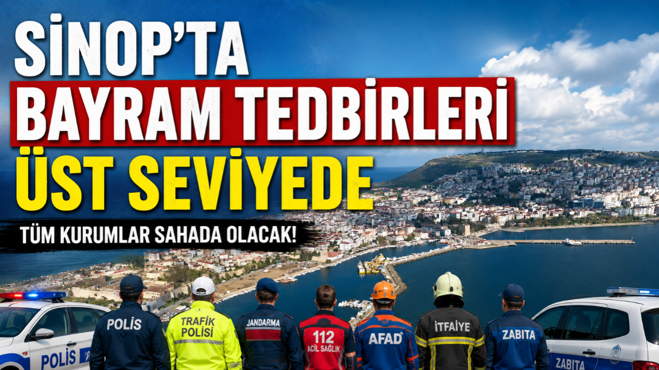 Sinop'ta bayram tedbirleri açıklandı