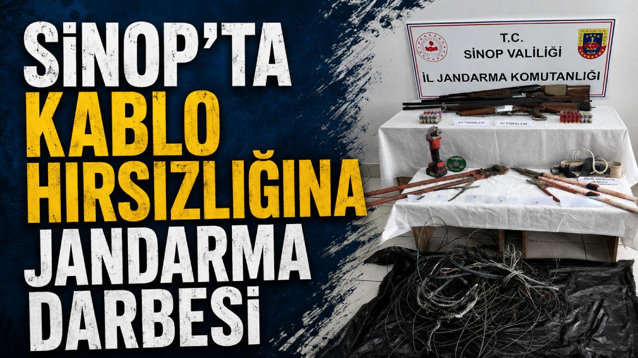 Sinop'ta kablo hırsızları yakayı ele verdi