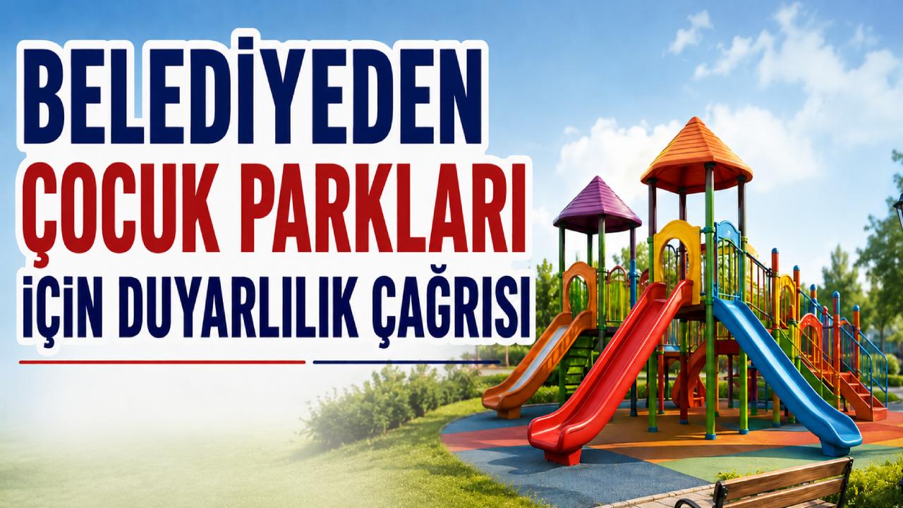 Belediye ortak yaşam alanları için vatandaşları uyardı