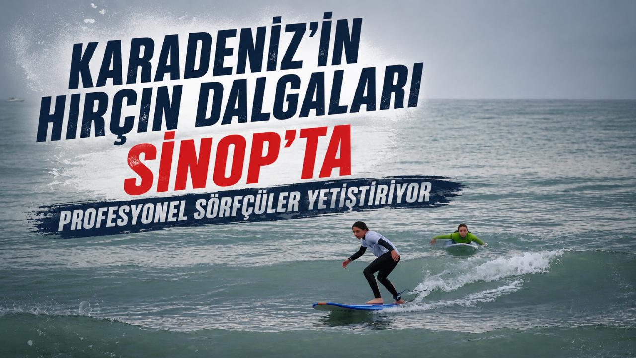 Black Sea Surf School ile Sinop’ta sörf kültürü gelişiyor