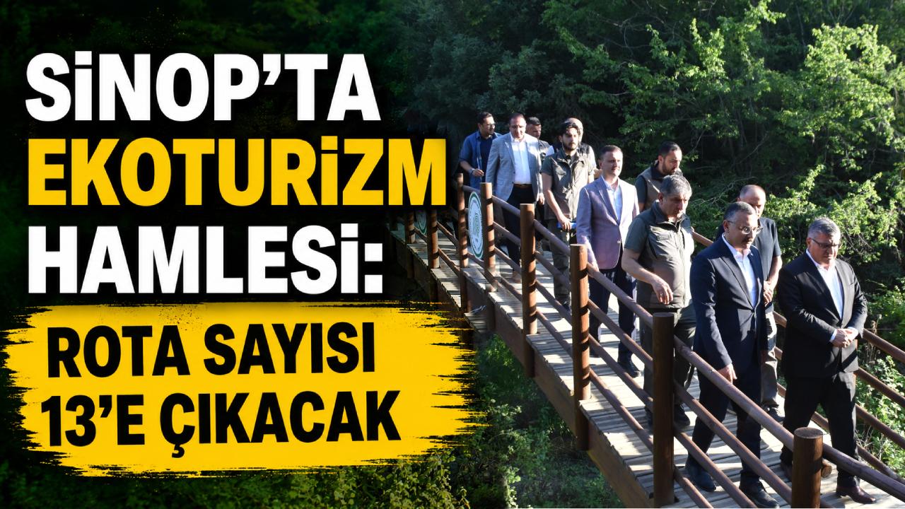 Ekoturizm rotaları Sinop'un turizm gücünü artıracak