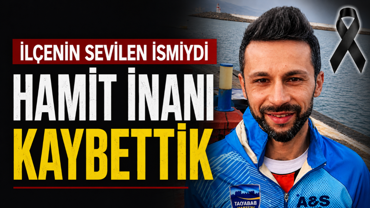 İlçeyi yasan boğan ölüm: Hamit İnan genç yaşta hayatını kaybetti