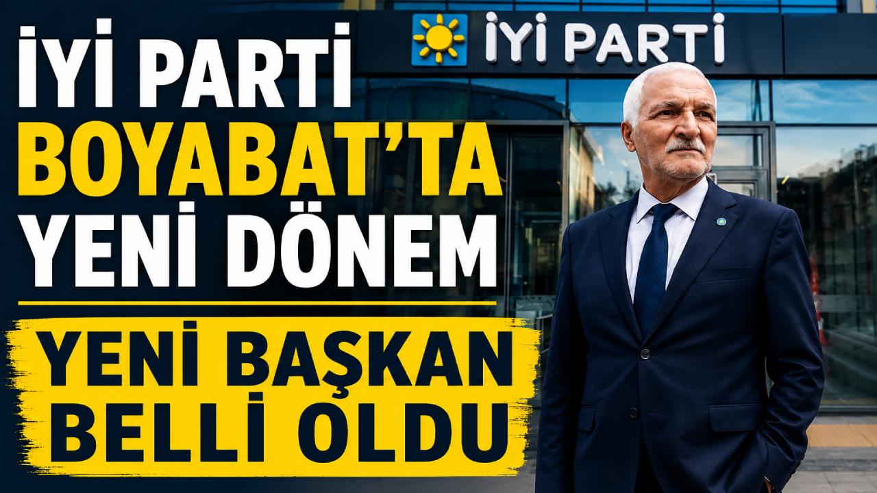 İYİ Parti'nin Boyabat'taki yeni ismi belli oldu