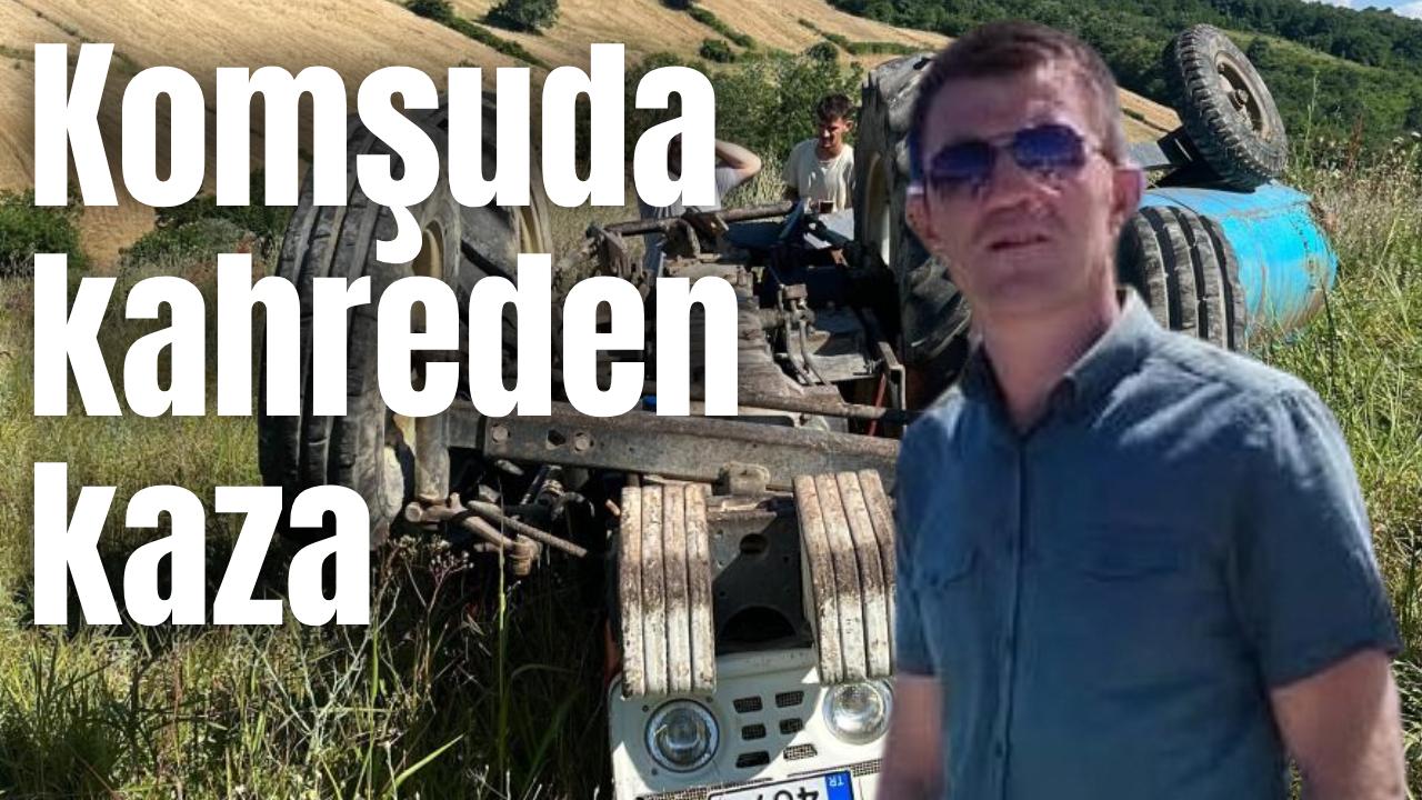 Kontrolden çıkan traktör devrildi: 1 ölü