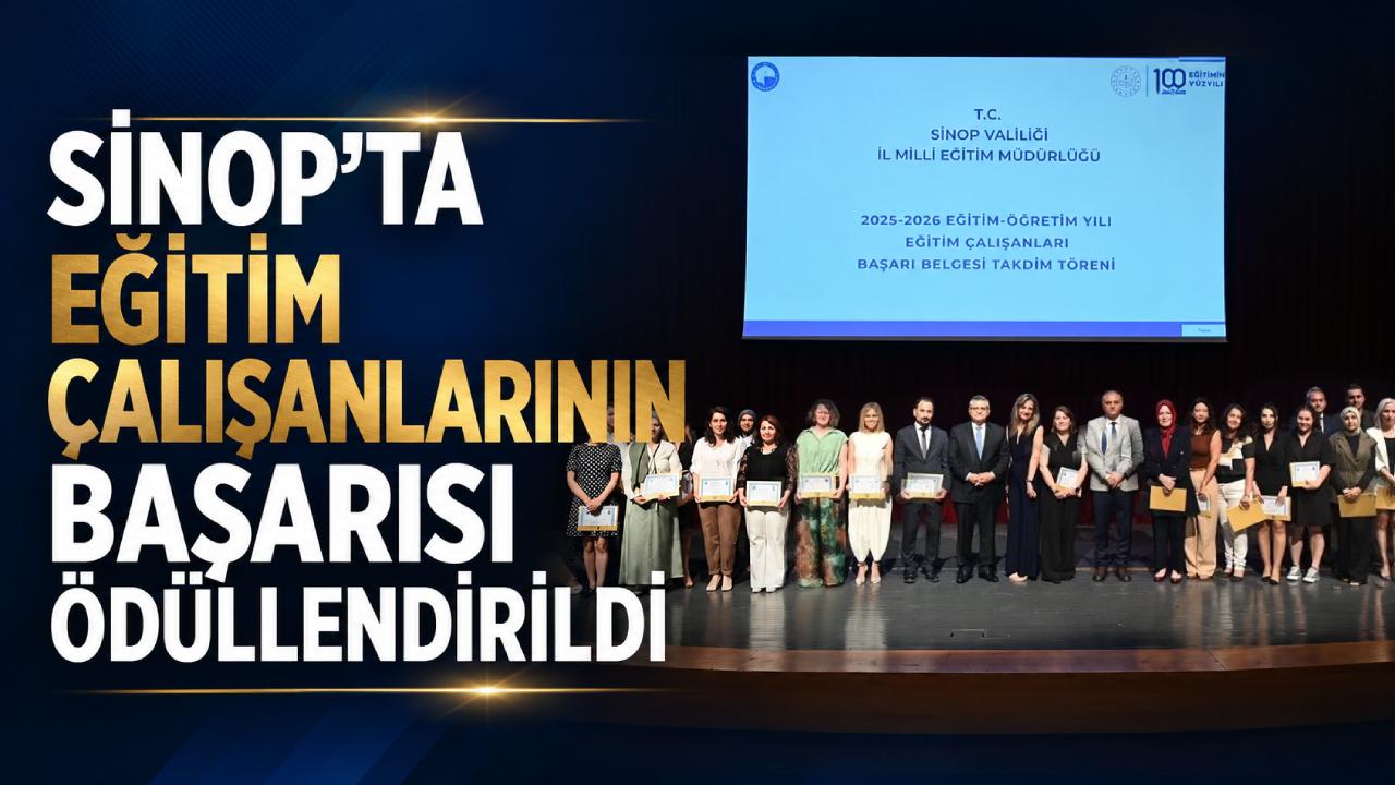 Sinop'ta eğitim çalışanlarının emekleri karşılıksız kalmadı