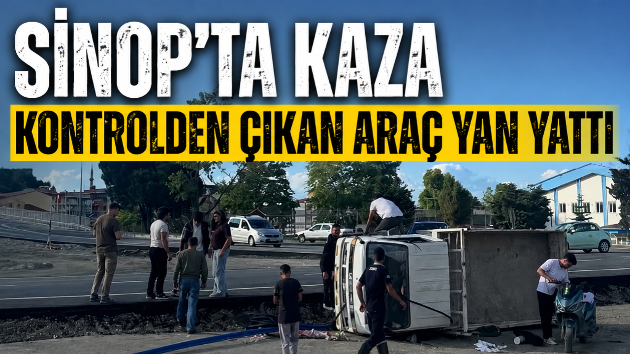 Sinop'ta kontrolden çıkan araç devrildi