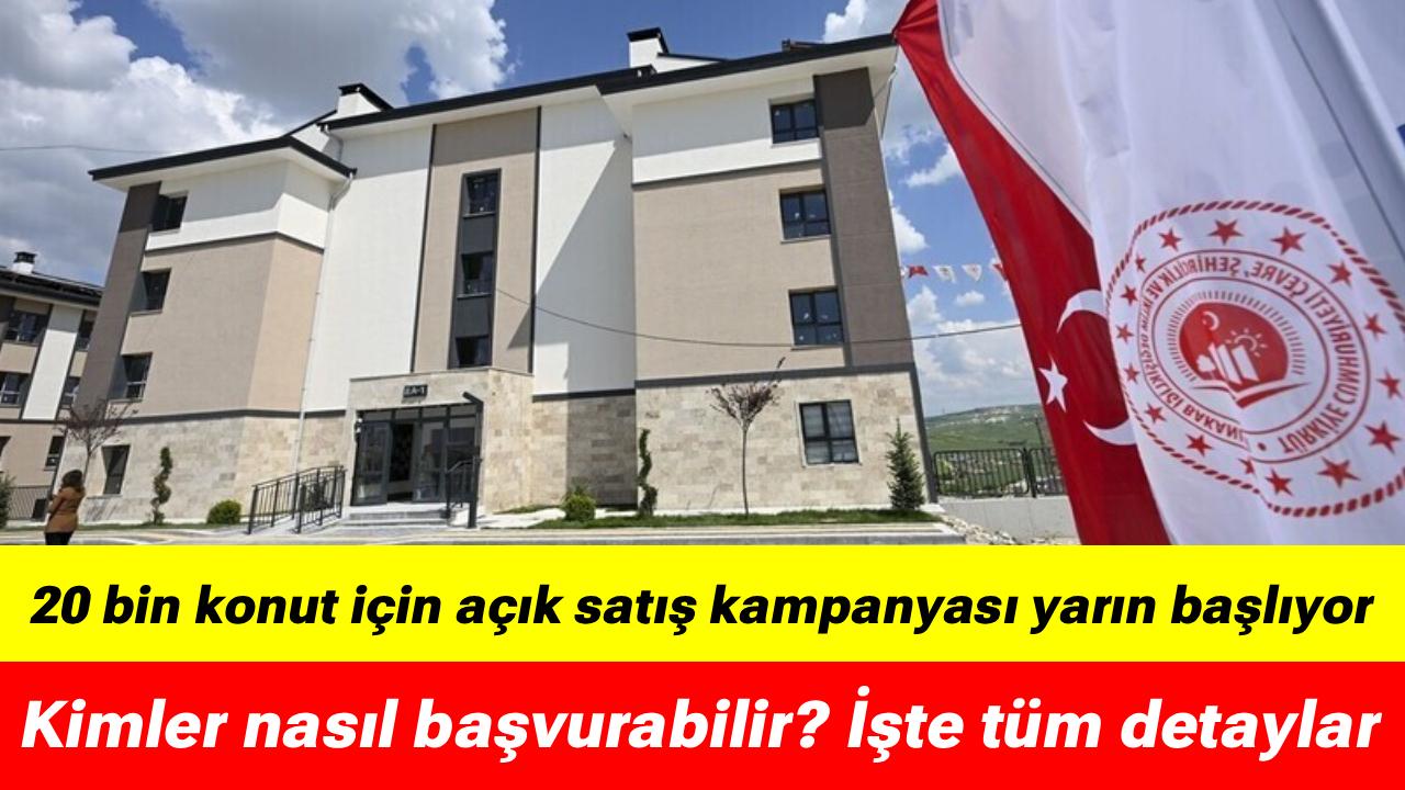 TOKİ'nin 64 ildeki 20 bin konut için açık satış kampanyası yarın başlıyor