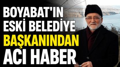Boyabat Eski Belediye Başkanı Ömer Faruk Çırak hayatını kaybetti