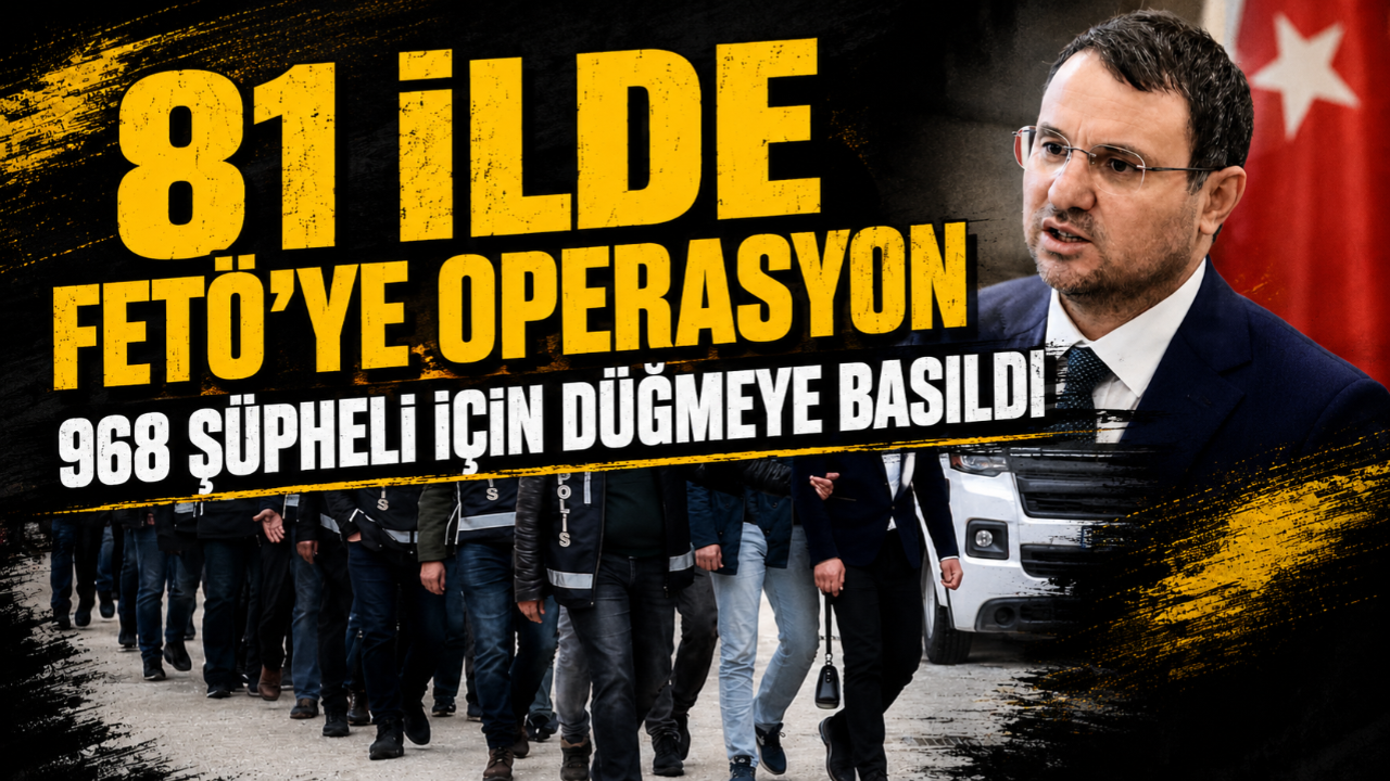 FETÖ’ye 81 ilde eş zamanlı operasyon