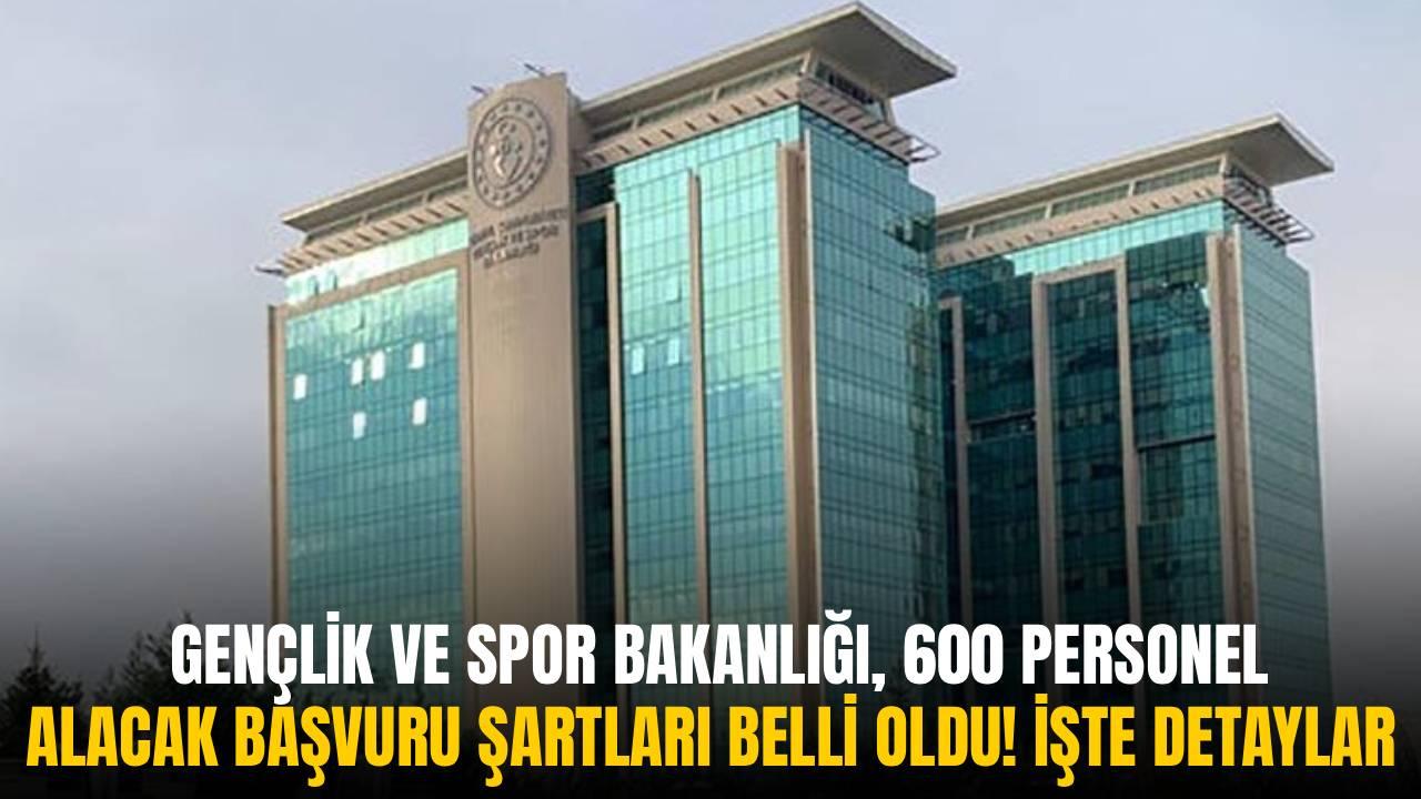 Gençlik ve Spor Bakanlığı, 600 personel alacak