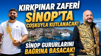 Kırkpınar'da tarih yazanlar Sinop'ta hemşehrileriyle buluşuyor