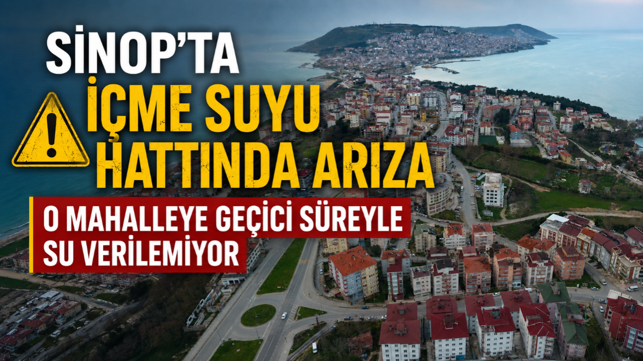 Sinop Belediyesi'nden su kesintisi duyurusu