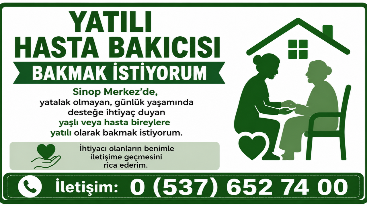 SİNOP MERKEZ'DE YATILI HASTA BAKICISI