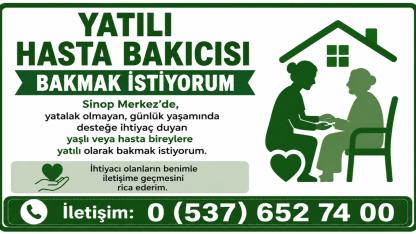 SİNOP MERKEZ'DE YATILI HASTA BAKICISI