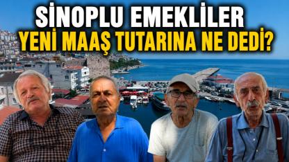 Sinoplu emeklilerden maaş değerlendirmesi
