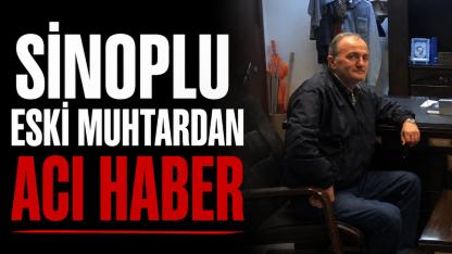 Sinoplu eski muhtar Cemal Aydın hayatını kaybetti
