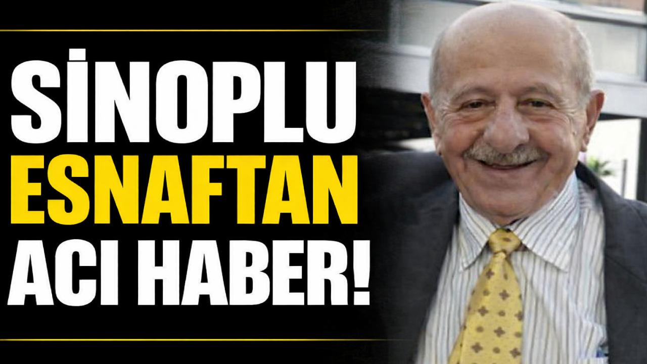 Sinoplu terzi esnafı hayatını kaybetti