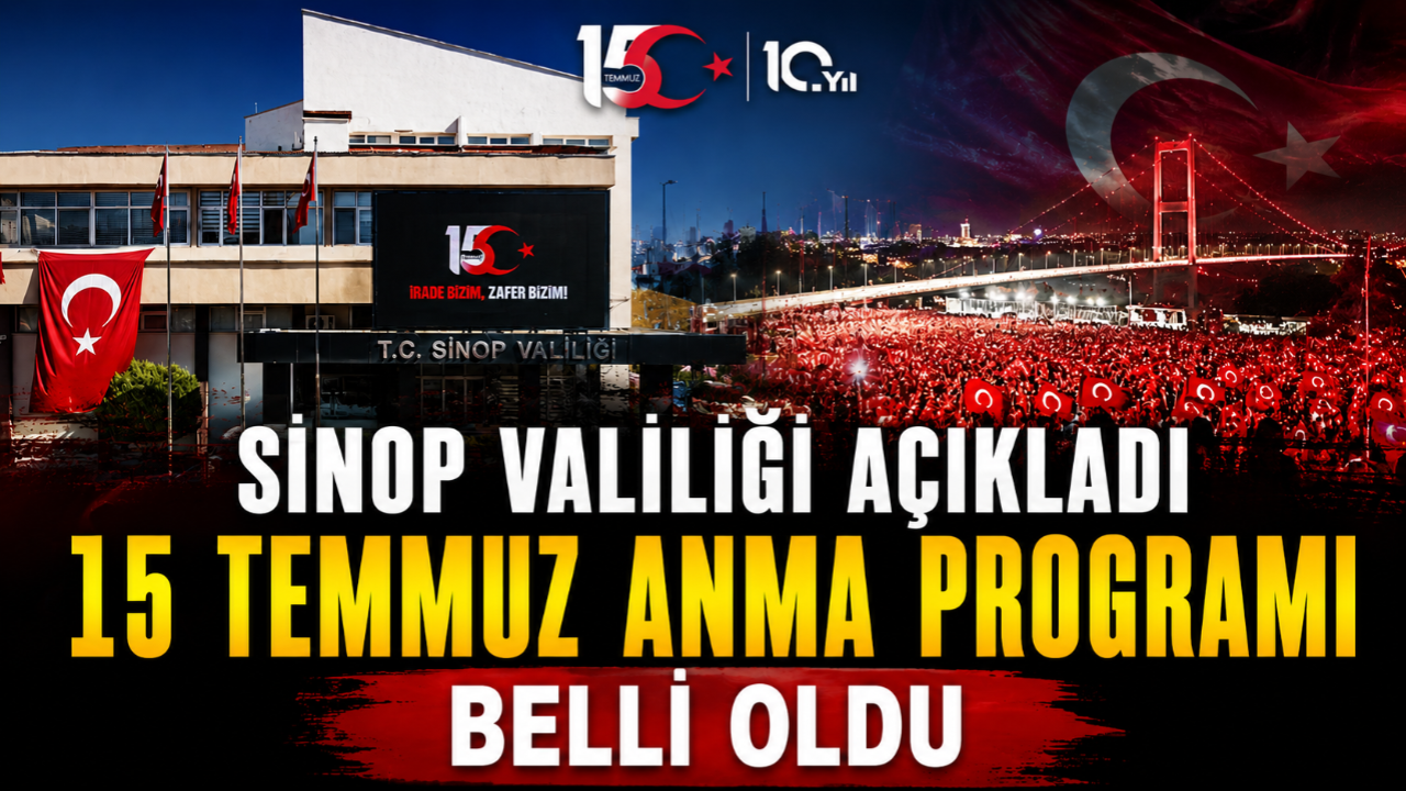 Sinop'ta 15 Temmuz anma programı belli oldu