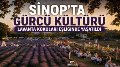 Sinop'ta lavanta bahçesi Gürcü kültürüyle şenlendi