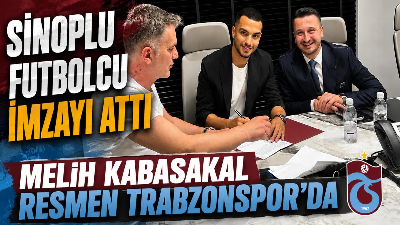 Trabzonspor Melih Kabasakal transferini resmen açıkladı