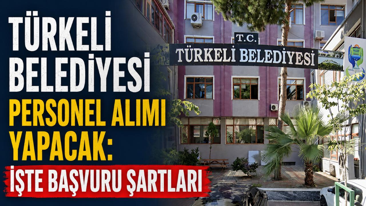 Türkeli Belediyesi'nden personel alım ilanı